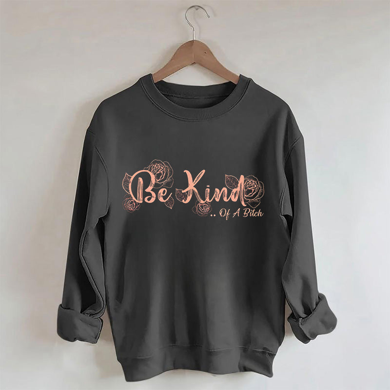 Everything Be Kind Sweatshirt