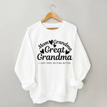 Mom Grandma Great Grandma Sweatshirt