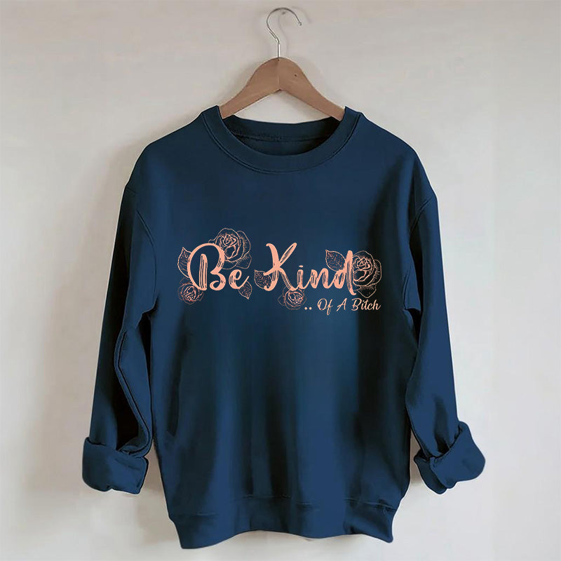 Everything Be Kind Sweatshirt