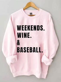 Weekends Wine Baseball Sweatshirt
