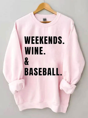 Weekends Wine Baseball Sweatshirt