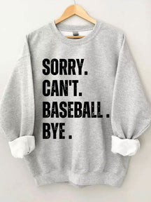 Désolé, je ne peux pas Baseball Bye Sweat-shirt