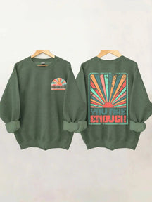 Sunkissed Vous êtes assez sweat-shirt