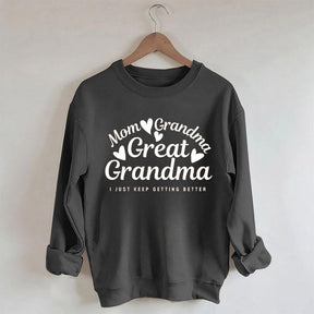 Mom Grandma Great Grandma Sweatshirt