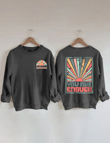 Sunkissed Vous êtes assez sweat-shirt