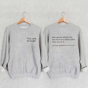 You Are Enough Sweatshirt