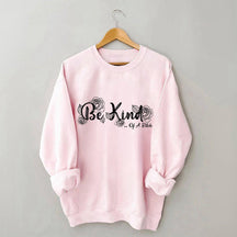 Everything Be Kind Sweatshirt