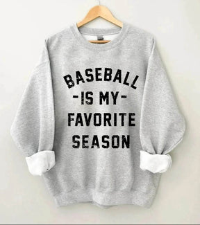 Baseball is My Favourite Season Sweatshirt