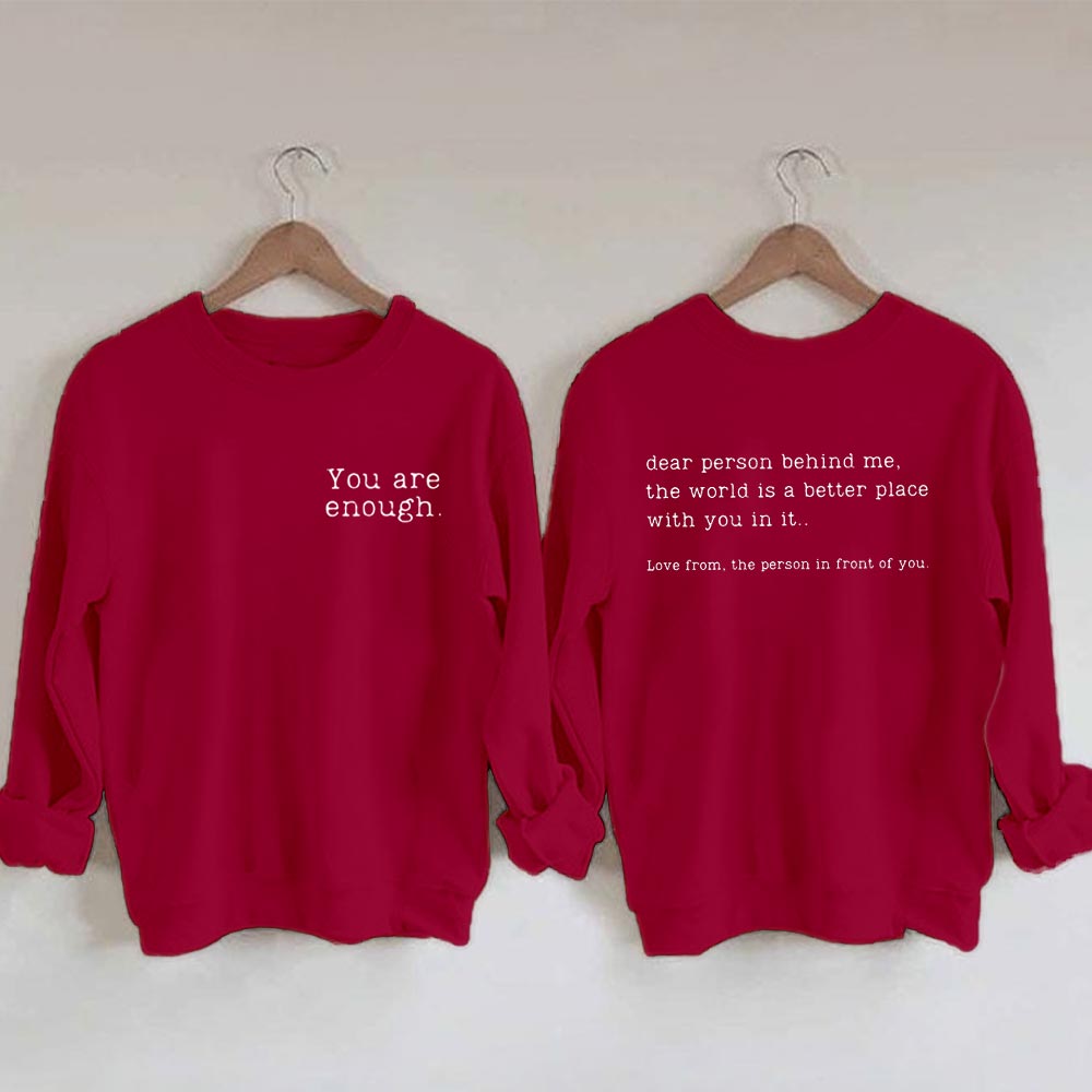 You Are Enough Sweatshirt