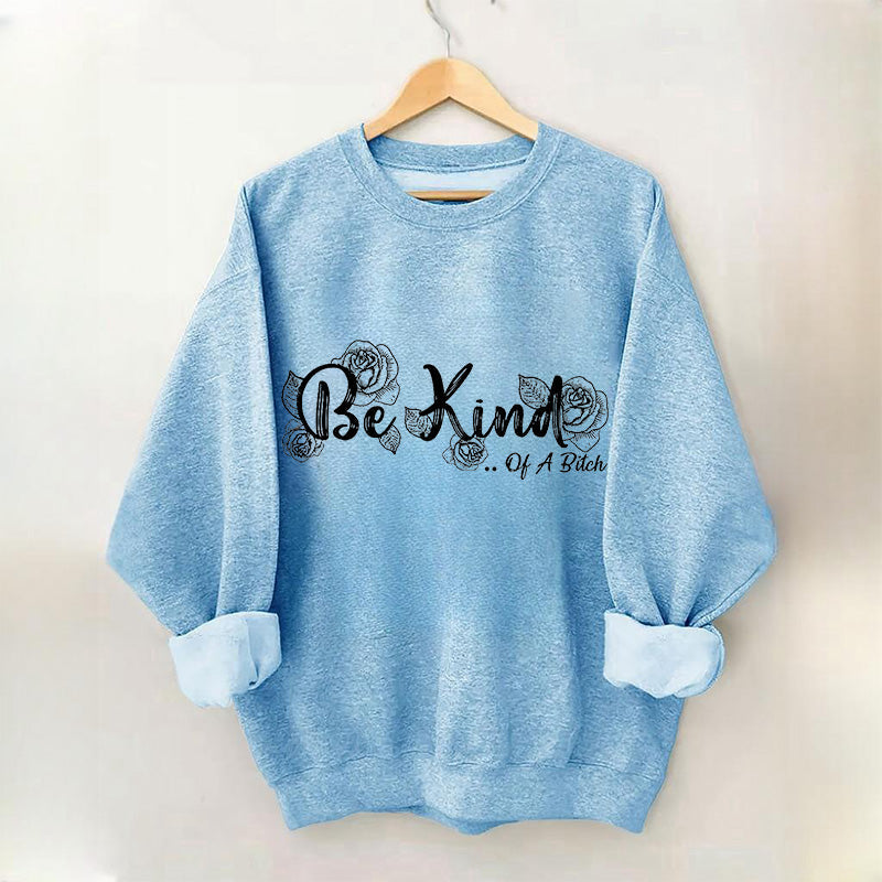 Everything Be Kind Sweatshirt