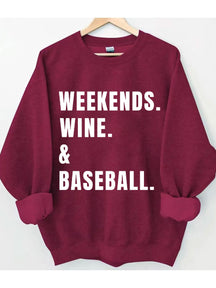 Weekends Wine Baseball Sweatshirt