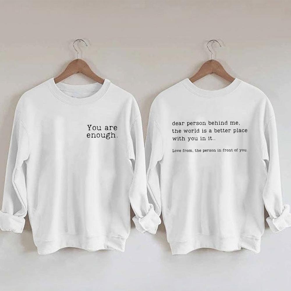 You Are Enough Sweatshirt