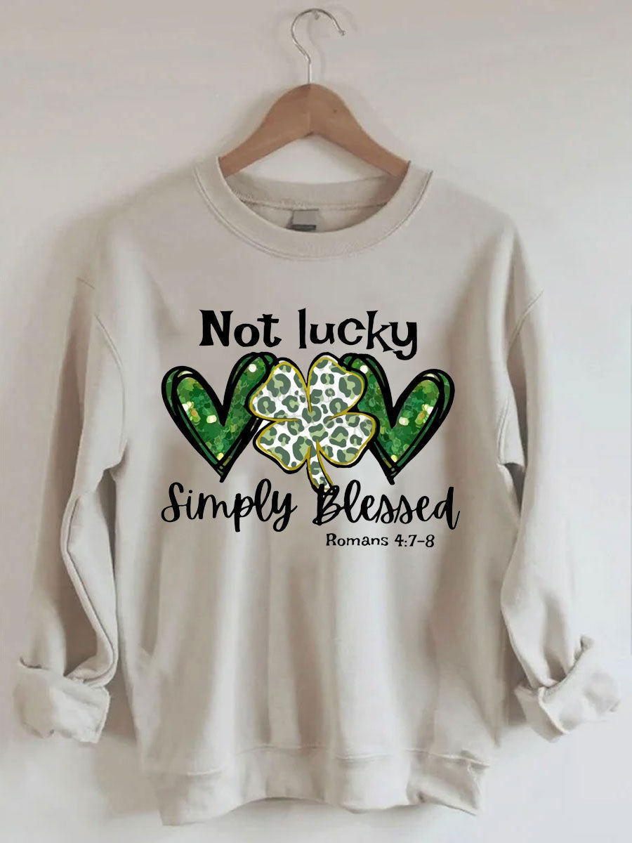 Pas chanceux, simplement béni, sweat-shirt