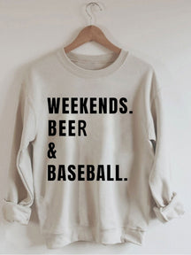 Weekends Beer Baseball Sweatshirt