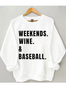 Weekends Wine Baseball Sweatshirt