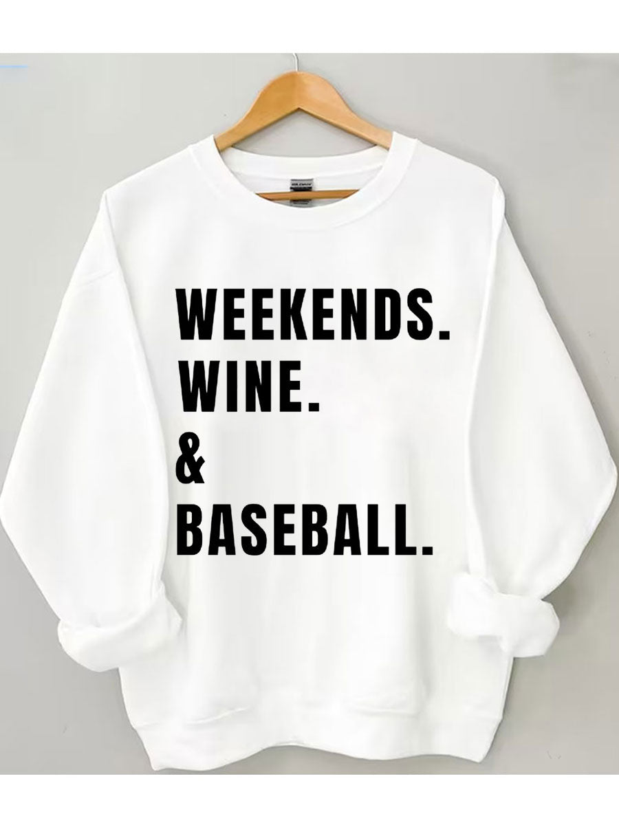 Weekends Wine Baseball Sweatshirt