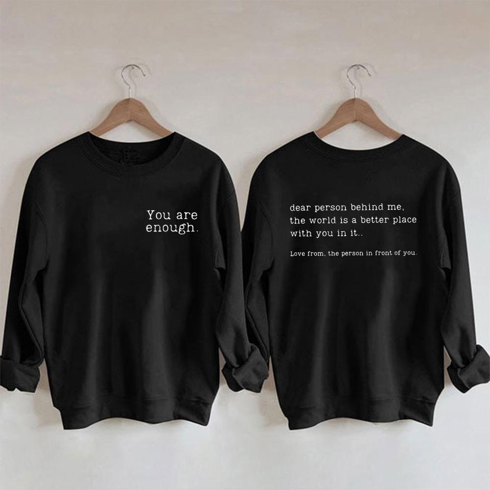You Are Enough Sweatshirt