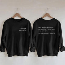 You Are Enough Sweatshirt