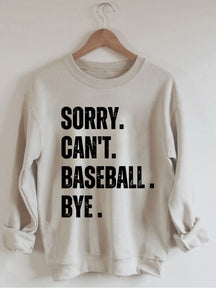 Désolé, je ne peux pas Baseball Bye Sweat-shirt