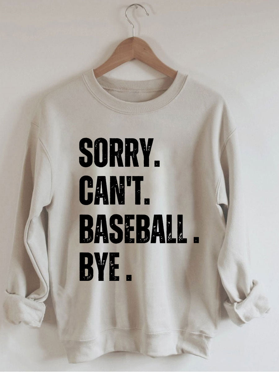 Désolé, je ne peux pas Baseball Bye Sweat-shirt