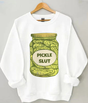 Pickle Slut Sweatshirt