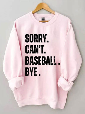 Désolé, je ne peux pas Baseball Bye Sweat-shirt