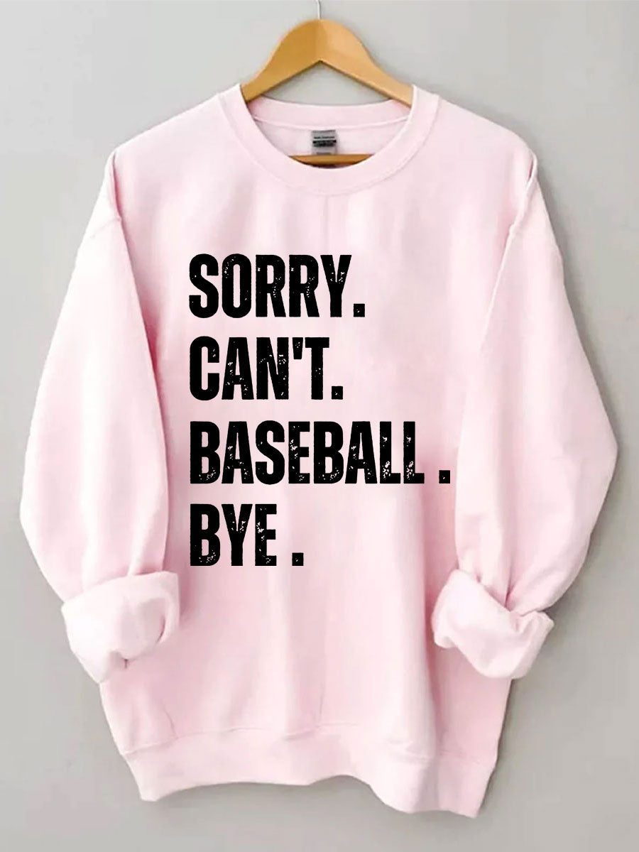 Désolé, je ne peux pas Baseball Bye Sweat-shirt