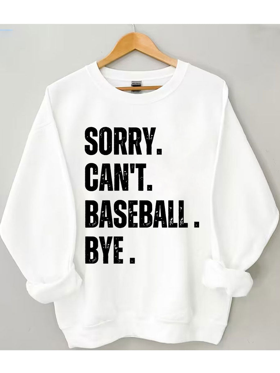 Désolé, je ne peux pas Baseball Bye Sweat-shirt
