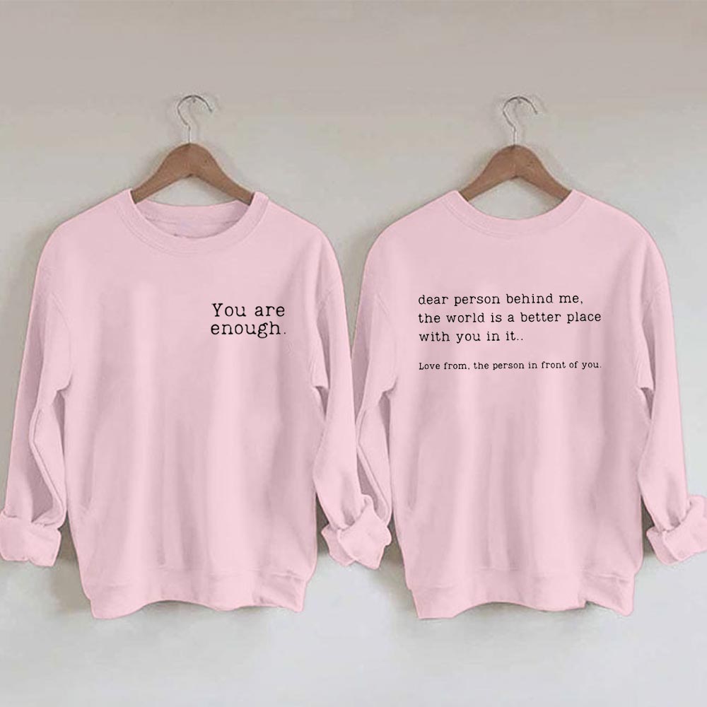 You Are Enough Sweatshirt