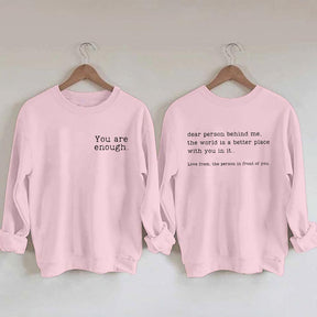 You Are Enough Sweatshirt