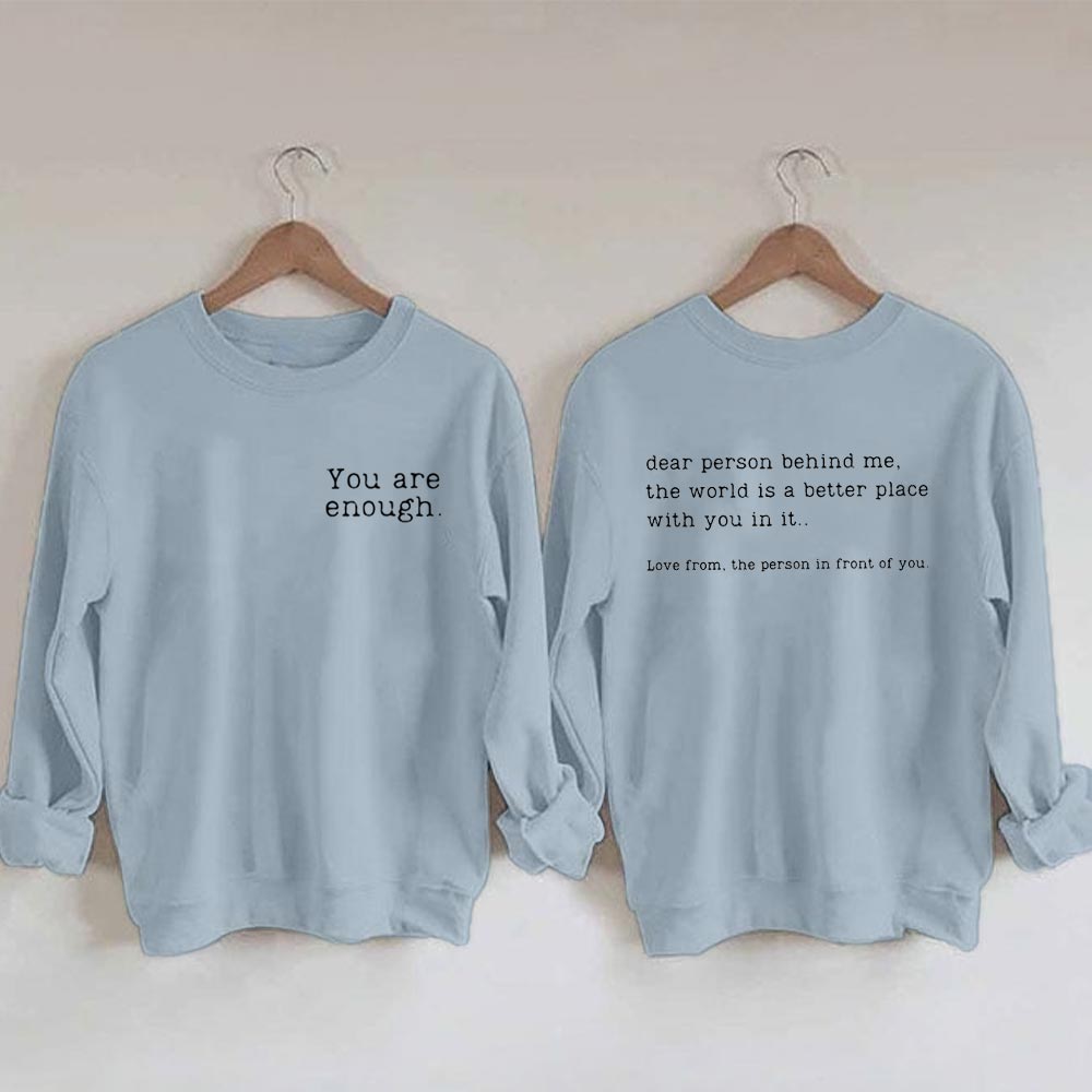 You Are Enough Sweatshirt