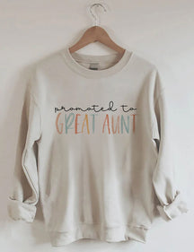 Promoted to Great Aunt Sweatshirt