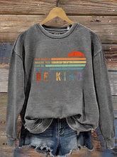Unisex Women's Men's In A World Where You Can Be Anything Be Kind Suicide Prevention Mental Print Casual Sweatshirt