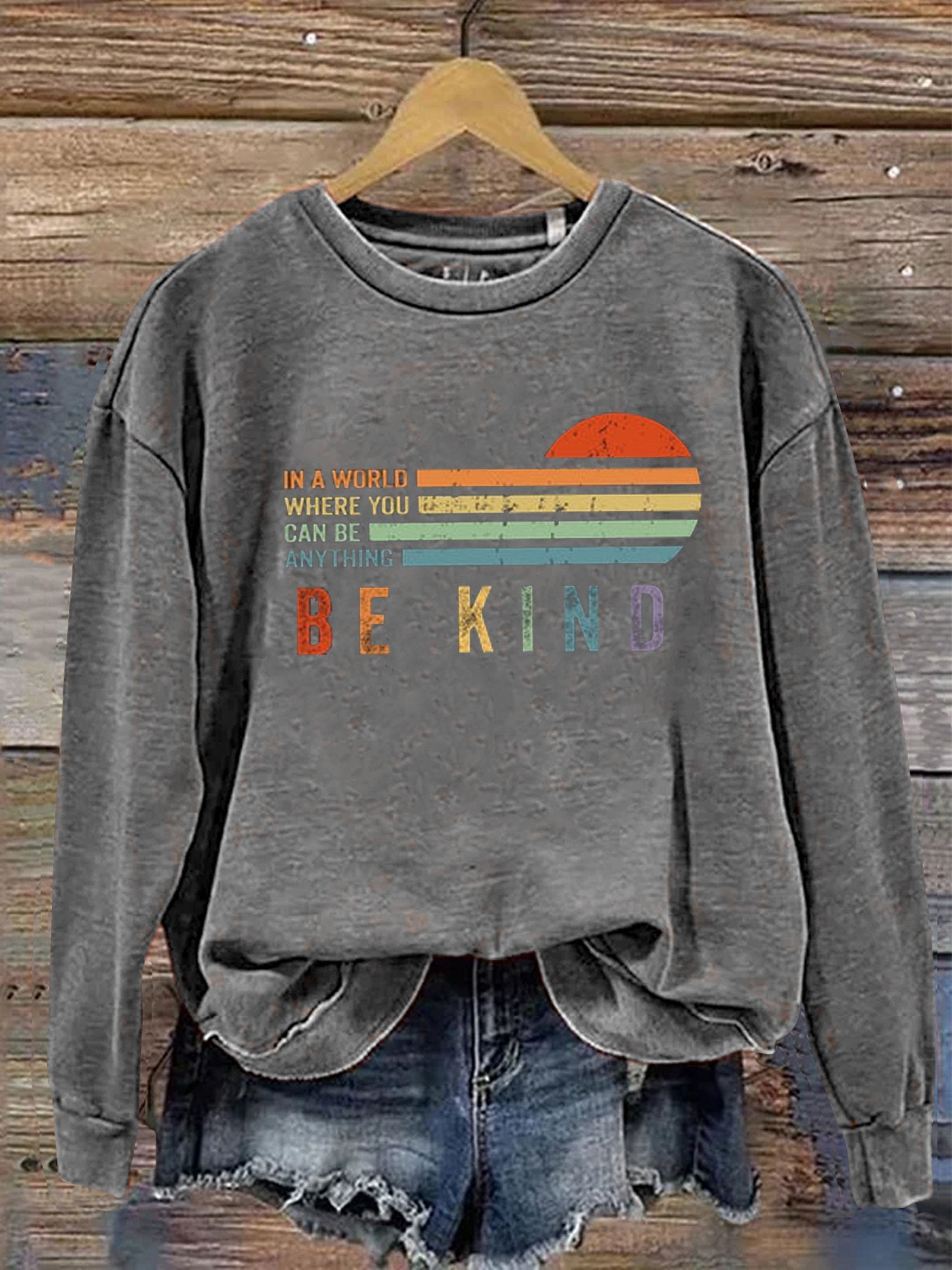 Unisex Women's Men's In A World Where You Can Be Anything Be Kind Suicide Prevention Mental Print Casual Sweatshirt