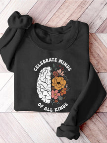Celebrate Minds of All Kinds Floral Teacher Neurodiversity Speech Therapy SPED Autism Inclusion Casual Print Sweatshirt
